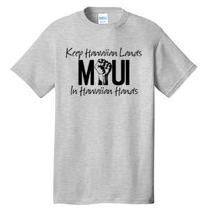 Pray For Maui Hawaii Strong Tall T-Shirt