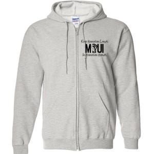 Pray For Maui Hawaii Strong Full Zip Hoodie