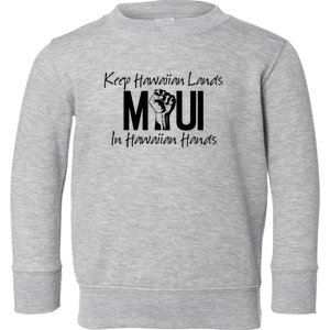 Pray For Maui Hawaii Strong Toddler Sweatshirt