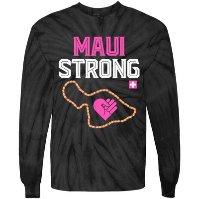 Pray For Maui Hawaii Strong Design Tie-Dye Long Sleeve Shirt