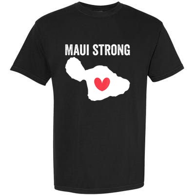 Pray For Maui Hawaii Strong Garment-Dyed Heavyweight T-Shirt