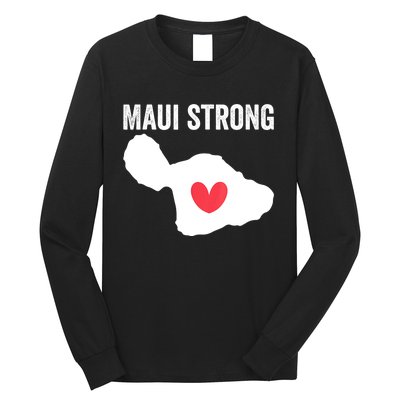 Pray For Maui Hawaii Strong Long Sleeve Shirt