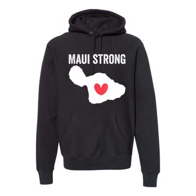 Pray For Maui Hawaii Strong Premium Hoodie