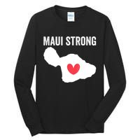 Pray For Maui Hawaii Strong Tall Long Sleeve T-Shirt