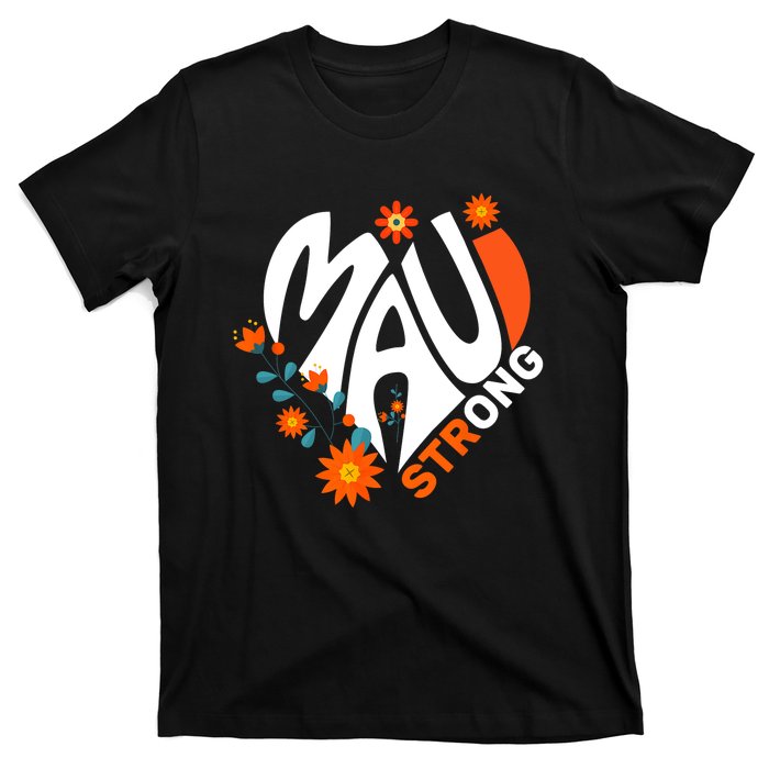 Pray For Maui Hawaii Strong We Stay With Maui Hawaii T-Shirt