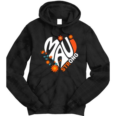 Pray For Maui Hawaii Strong We Stay With Maui Hawaii Tie Dye Hoodie