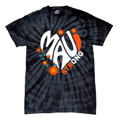 Pray For Maui Hawaii Strong We Stay With Maui Hawaii Tie-Dye T-Shirt