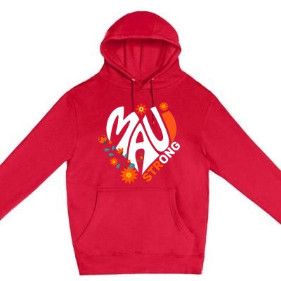 Pray For Maui Hawaii Strong We Stay With Maui Hawaii Premium Pullover Hoodie