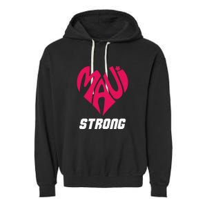 Pray For Maui Hawaii Strong Maui Wildfire Support Men Women Garment-Dyed Fleece Hoodie