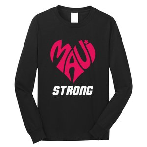 Pray For Maui Hawaii Strong Maui Wildfire Support Men Women Long Sleeve Shirt