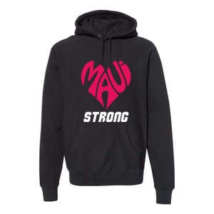 Pray For Maui Hawaii Strong Maui Wildfire Support Men Women Premium Hoodie