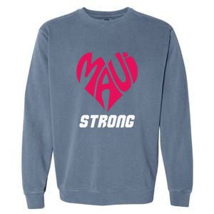 Pray For Maui Hawaii Strong Maui Wildfire Support Men Women Garment-Dyed Sweatshirt