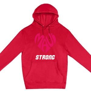 Pray For Maui Hawaii Strong Maui Wildfire Support Men Women Premium Pullover Hoodie