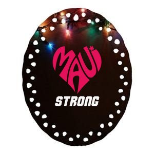 Pray For Maui Hawaii Strong Maui Wildfire Support Men Women Ceramic Oval Ornament