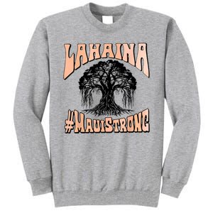 Pray For Maui Hawaii Strong Tall Sweatshirt