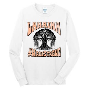 Pray For Maui Hawaii Strong Tall Long Sleeve T-Shirt