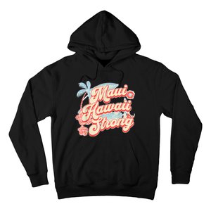 Pray For Maui Hawaii Strong Hoodie