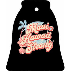 Pray For Maui Hawaii Strong Ceramic Bell Ornament