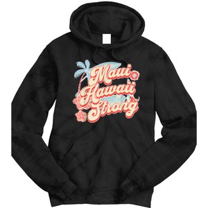 Pray For Maui Hawaii Strong Tie Dye Hoodie