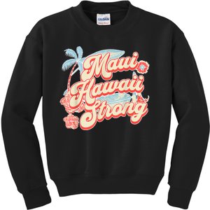 Pray For Maui Hawaii Strong Kids Sweatshirt