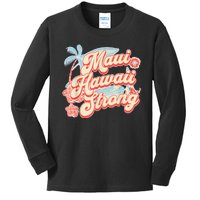 Pray For Maui Hawaii Strong Kids Long Sleeve Shirt