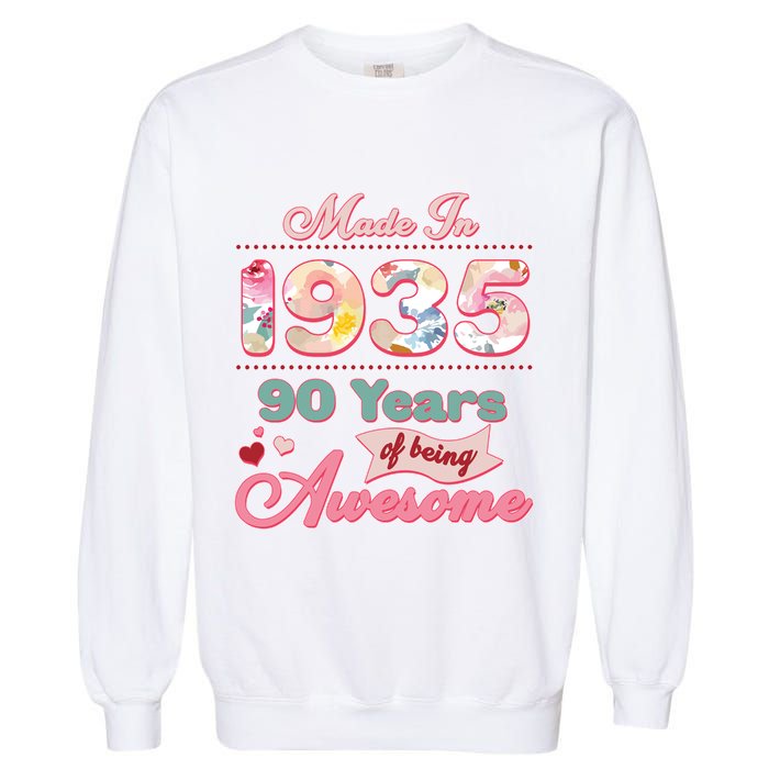 Pink Floral Made In 1935 90 Years Of Being Awesome Birthday Garment-Dyed Sweatshirt
