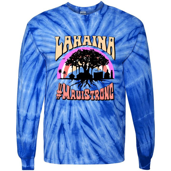 Pray For Maui Hawaii Lahaina Banyan Tree Gift Tie-Dye Long Sleeve Shirt