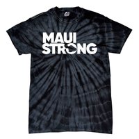 Pray For Maui Hawaii Strong I Stand With Maui Tie-Dye T-Shirt