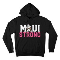 Pray For Maui Hawaii Strong Hoodie