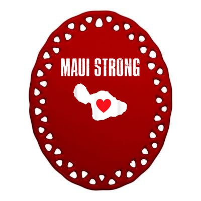 Pray For Maui Hawaii Strong Ceramic Oval Ornament