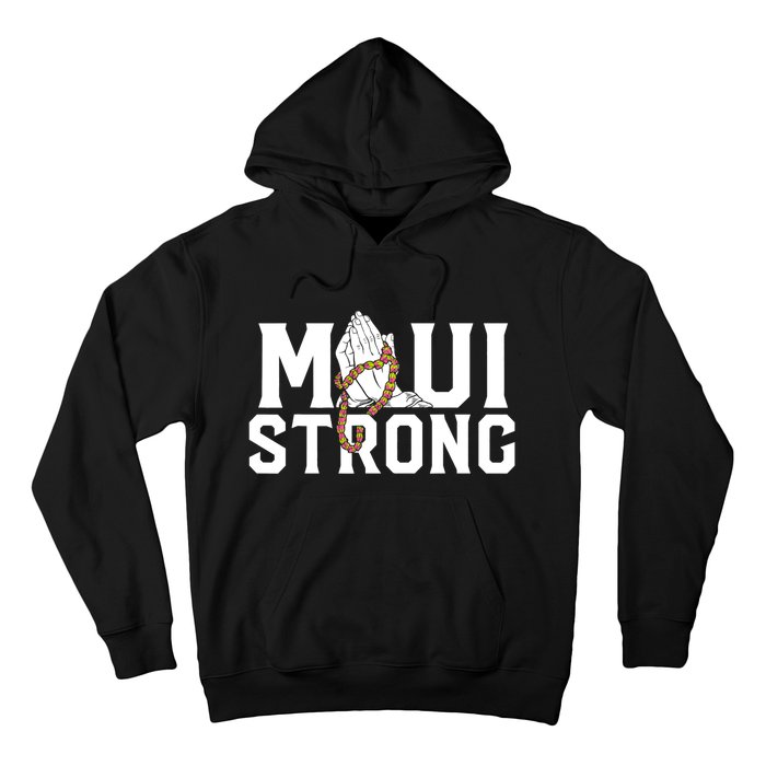 Pray For Maui Hawaii Maui Hawaii Strong Design Hoodie