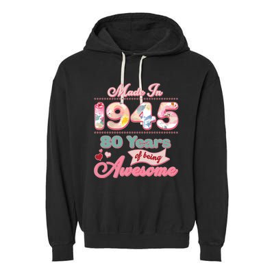 Pink Floral Made In 1945 80 Years Of Being Awesome Birthday Garment-Dyed Fleece Hoodie