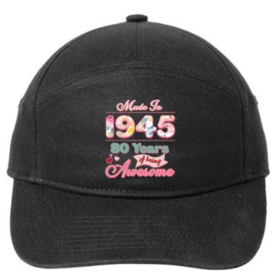Pink Floral Made In 1945 80 Years Of Being Awesome Birthday 7-Panel Snapback Hat