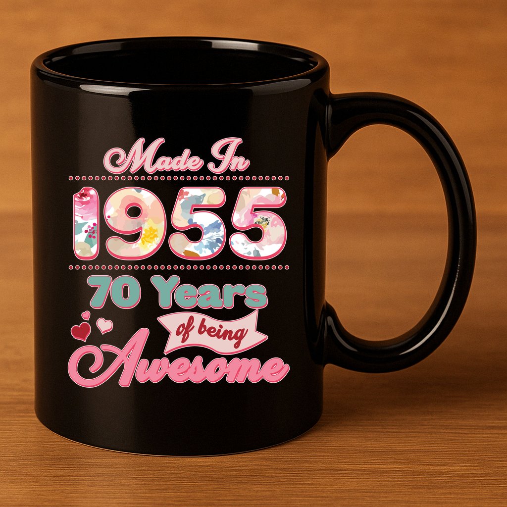 Pink Floral Made In 1955 70 Years Of Being Awesome Birthday 11oz C Handle Ceramic Mug