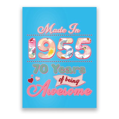 Pink Floral Made In 1955 70 Years Of Being Awesome Birthday Poster