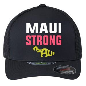 Pray For Maui Hawaii Strong Gift Lahaina Fires Flexfit Unipanel Trucker Cap