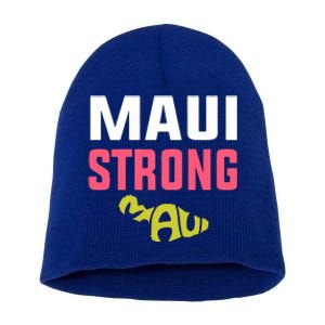 Pray For Maui Hawaii Strong Gift Lahaina Fires Short Acrylic Beanie