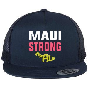 Pray For Maui Hawaii Strong Gift Lahaina Fires Flat Bill Trucker Hat