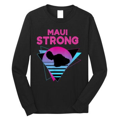 Pray For Maui Hawaii Strong Vintage Maui Hawaii Strong Long Sleeve Shirt