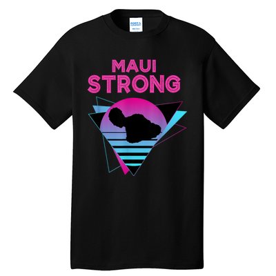 Pray For Maui Hawaii Strong Vintage Maui Hawaii Strong Tall T-Shirt