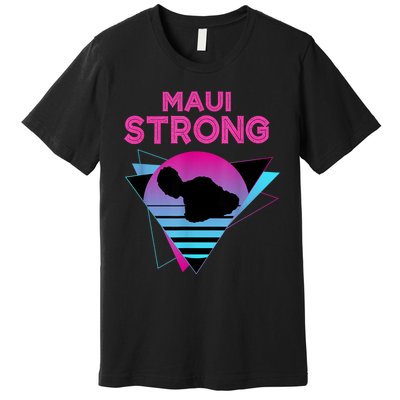 Pray For Maui Hawaii Strong Vintage Maui Hawaii Strong Premium T-Shirt