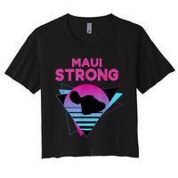 Pray For Maui Hawaii Strong Vintage Maui Hawaii Strong Women's Crop Top Tee