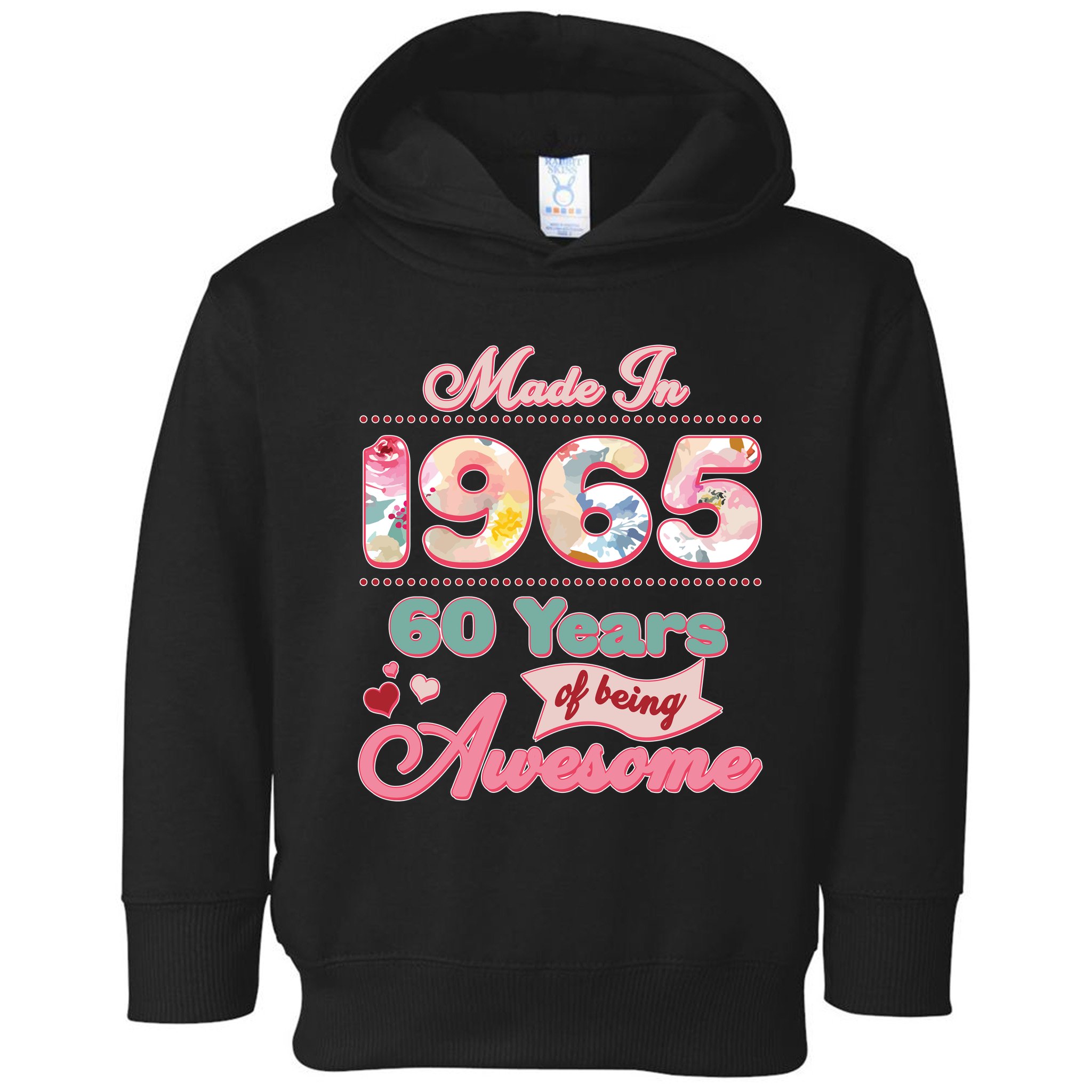 Pink Floral Made In 1965 60 Years Of Being Awesome Birthday Toddler Hoodie