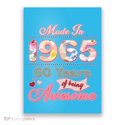 Pink Floral Made In 1965 60 Years Of Being Awesome Birthday Poster