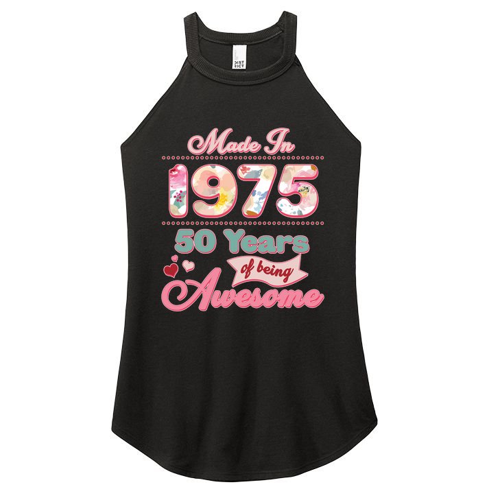 Pink Floral Made In 1975 50 Years Of Being Awesome Birthday Women's Perfect Tri Rocker Tank