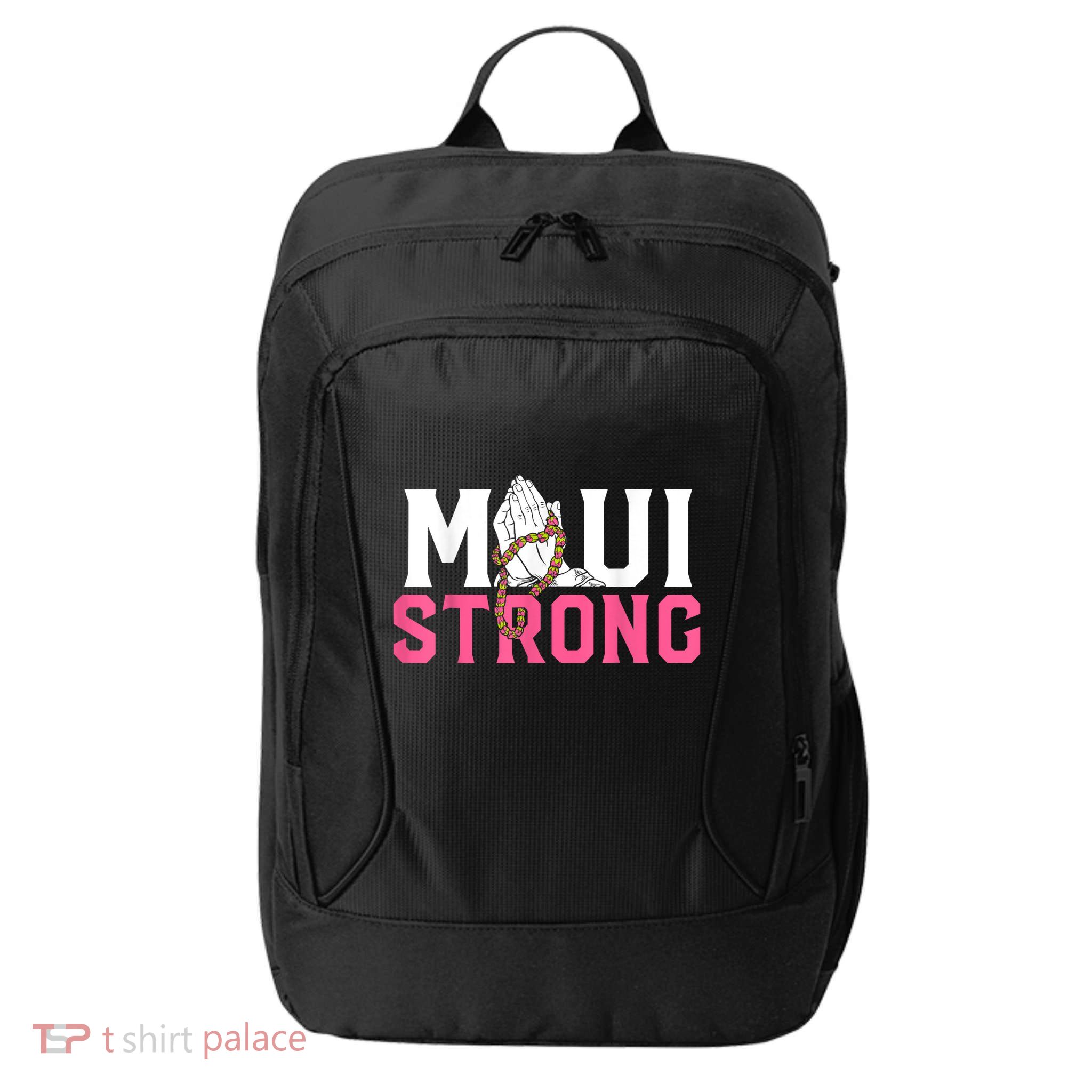 Pray For Maui Hawaii Strong City Backpack