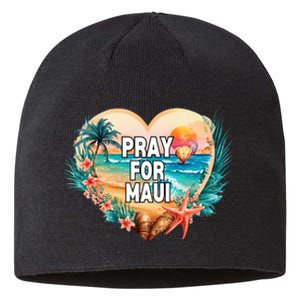 Pray For Maui Pray For Hawaii Wildfire Support Sustainable Beanie