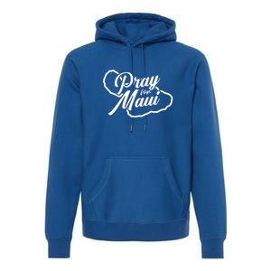 Pray For Maui Lahaina Fires Hawaii Strong Gift Premium Hoodie