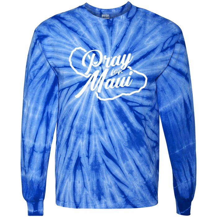 Pray For Maui Lahaina Fires Hawaii Strong Gift Tie-Dye Long Sleeve Shirt