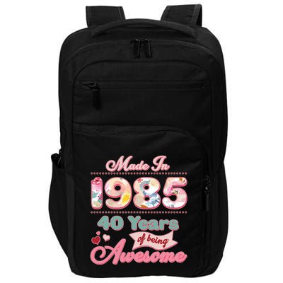 Pink Floral Made In 1985 40 Years Of Being Awesome Birthday Impact Tech Backpack